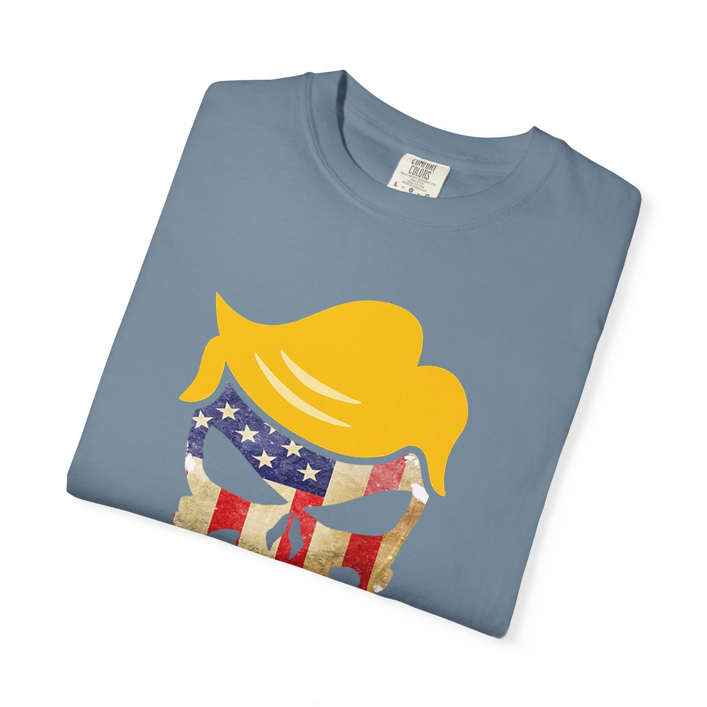 Trump The Patriot Flag Skull Design - Unisex Garment-Dyed T-Shirt