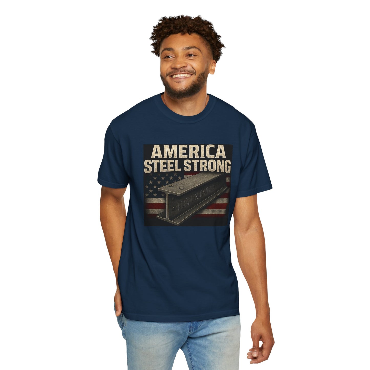 Unisex Garment-Dyed T-Shirt - America Steel Strong, Casual Tee, Patriotic Wear, Election Merchandise, American Pride, Gift for Him/Her