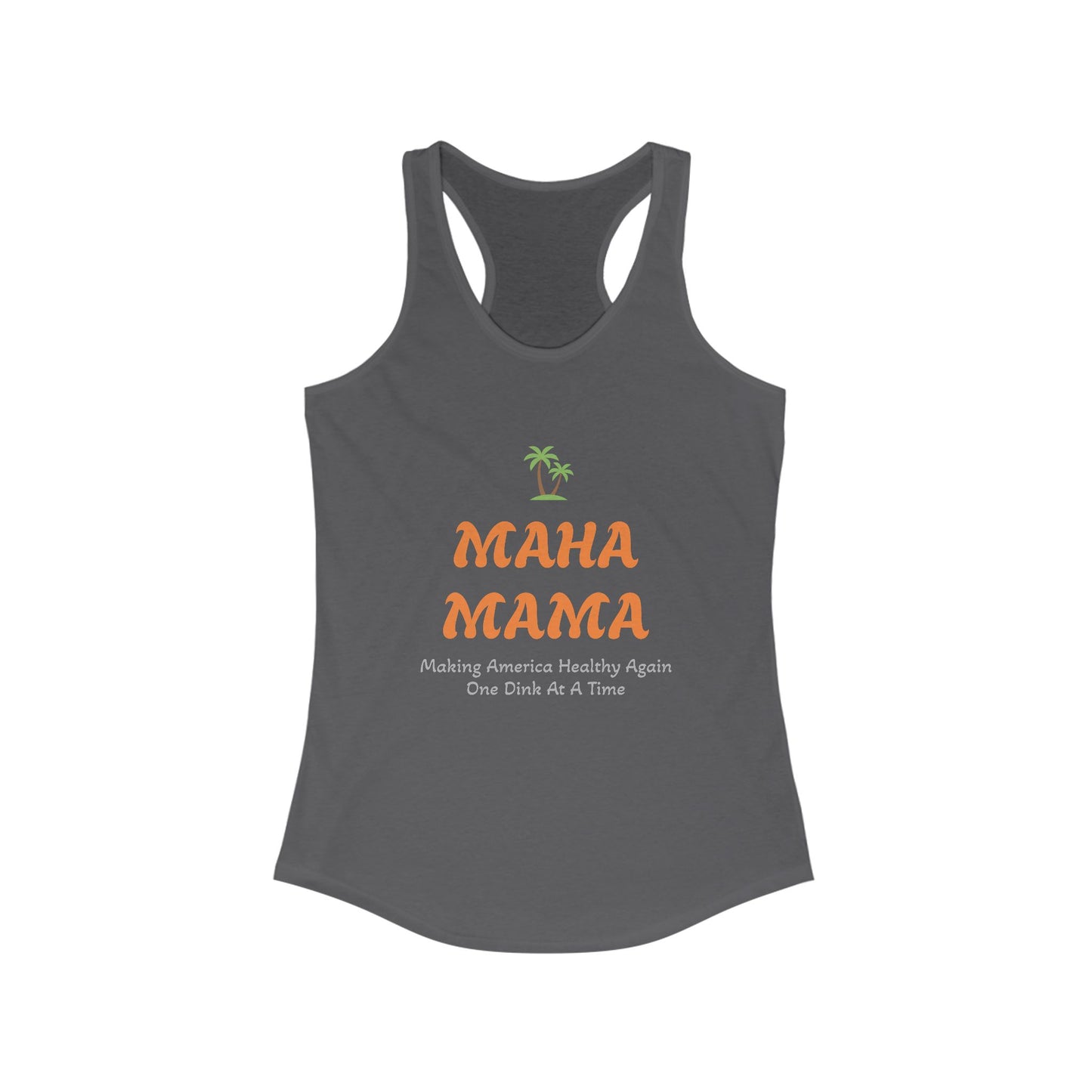 MAHA MAMA (Make America Healthy Again - 4 Choices) - Women's Racerback Tank Top