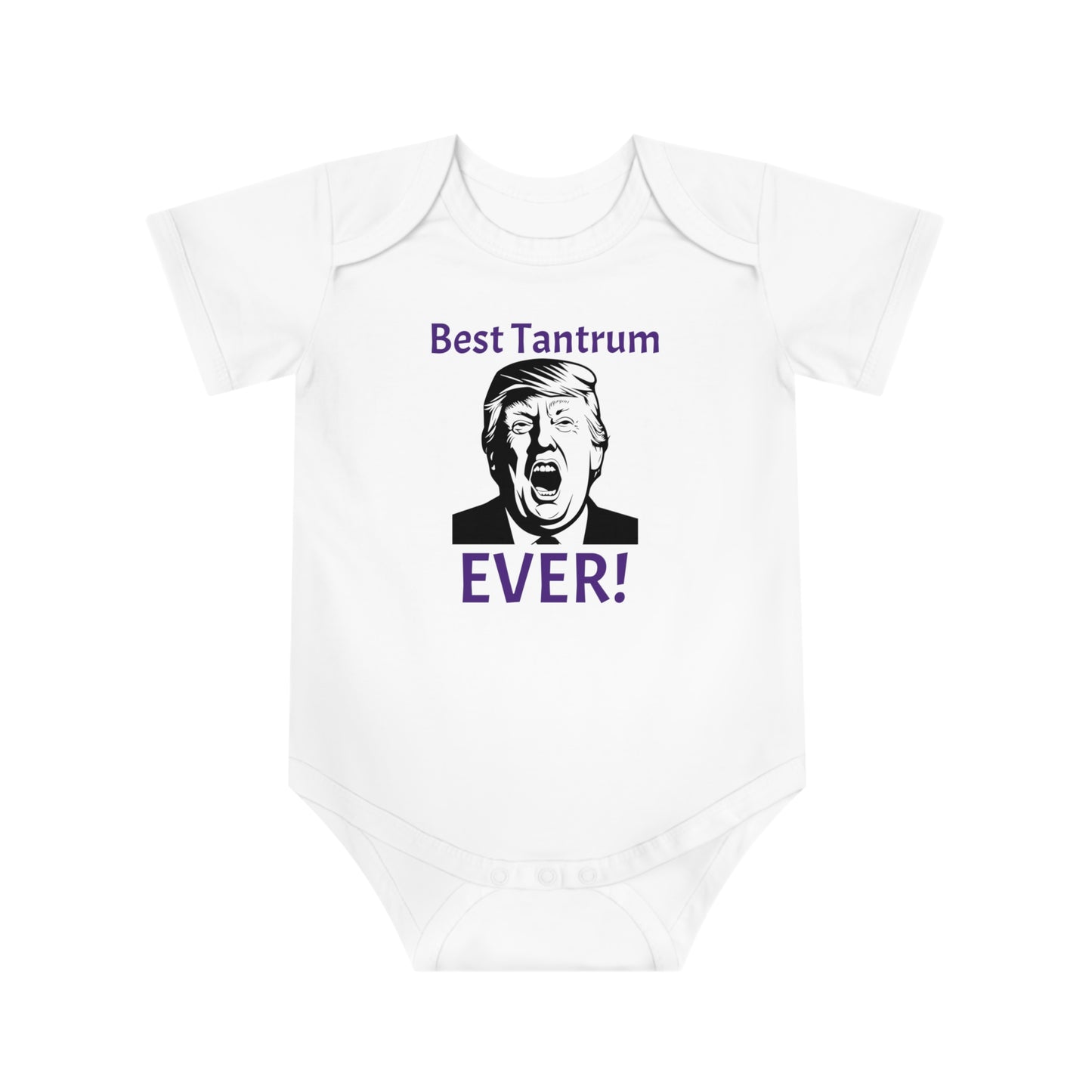 TRUMP SAYS "BEST TANTRUM EVER" - Baby Bodysuit